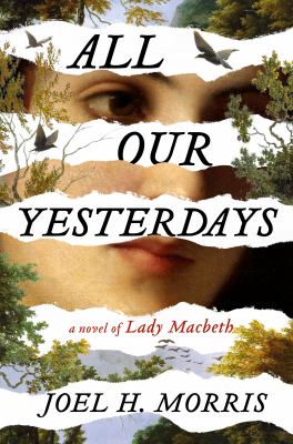 All our yesterdays : a novel of Lady Macbeth cover image