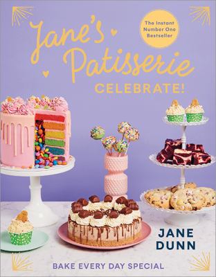 Jane's Patisserie celebrate! : bake every day special cover image