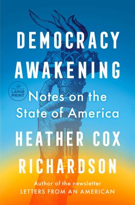 Democracy awakening notes on the state of America cover image