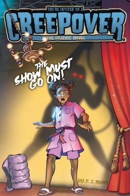 You're invited to a creepover, the graphic novel. 4, The show must go on! cover image