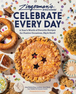Zingerman's celebrate every day : a year's worth of favorite recipes for festive occasions, big & small cover image