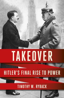 Takeover : Hitler's final rise to power  cover image cdn