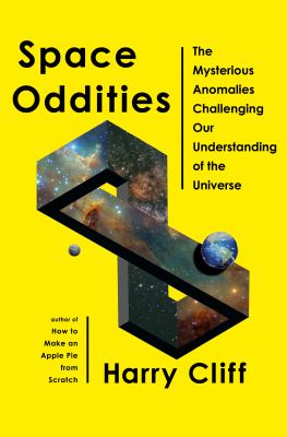 Space oddities : the mysterious anomalies challenging our understanding of the universe  cover image cdn