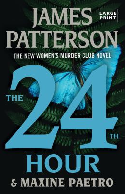 The 24th Hour The New Women's Murder Club Thriller cover image
