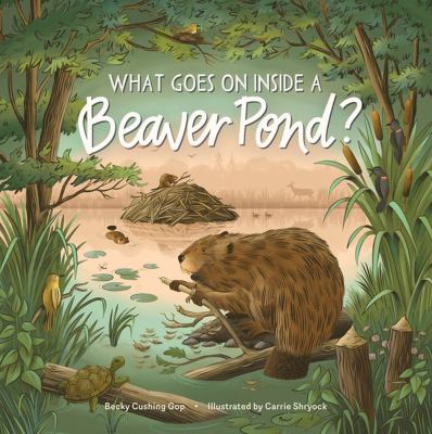 What goes on inside a beaver pond? cover image