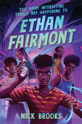 Too many interesting things are happening to Ethan Fairmont cover image