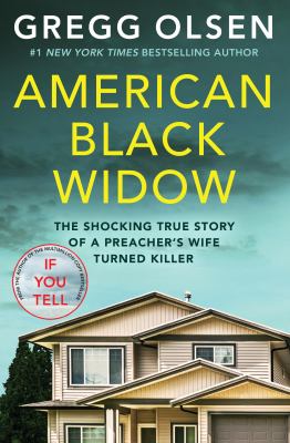 American black widow : the shocking true story of a preacher's wife turned killer cover image