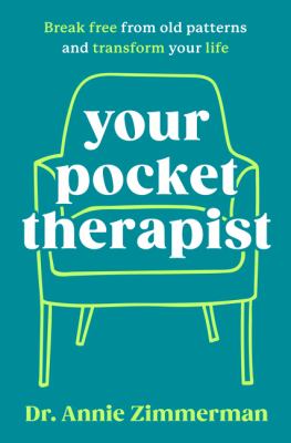 Your pocket therapist : break free from old patterns and transform your life cover image