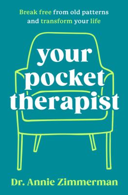 Your pocket therapist : break free from old patterns and transform your life  cover image cdn