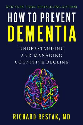 How to prevent dementia : understanding and managing cognitive decline  cover image cdn