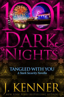 Tangled With You A Stark Security Novella cover image