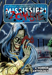 Mississippi Zombie : Mississippi Zombie cover image cdn