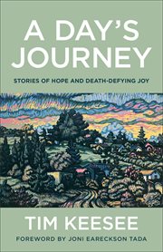 A day's journey : stories of hope and death-defying joy cover image cdn