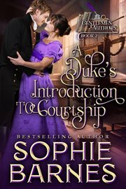 A duke's introduction to courtship. Gentlemen authors cover image cdn