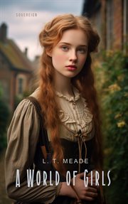 A World of Girls : The Story of a School cover image cdn