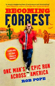 Becoming Forrest : One man's epic run across America cover image cdn