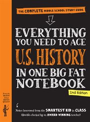 Everything You Need to Ace U.S. History in One Big Fat Notebook : The Complete Middle School Study Guide. Big Fat Notebooks cover image cdn