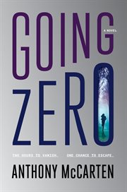Going Zero : A Novel cover image cdn