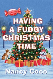 Having a fudgy Christmas time. Candy-coated mystery cover image cdn