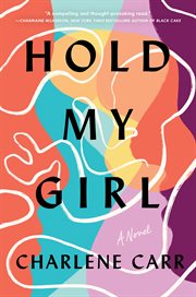 Hold My Girl : A Novel cover image cdn