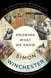 Knowing What We Know : From the First Encyclopedia to Wikipedia cover image cdn