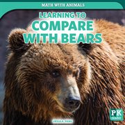 Learning to Compare With Bears : Math with Animals cover image cdn