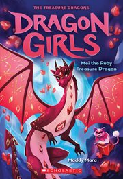 Mei the Ruby Treasure Dragon : Dragon Girls cover image cdn