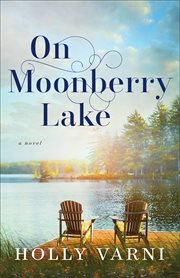 On Moonberry Lake : A Novel cover image cdn