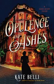 Opulence and Ashes : Gilded Gotham Mystery cover image cdn