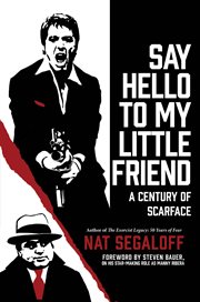 Say Hello to My Little Friend : A Century of Scarface cover image cdn