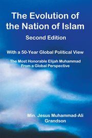 The Evolution of the Nation of Islam : With a 50-Year Global Political View cover image cdn