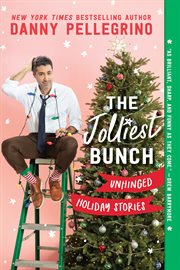 The Jolliest Bunch : Unhinged Holiday Stories cover image cdn