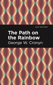 The Path on the Rainbow : An Anthology of Songs and Chants from the Indians of North America. Mint Editions (Native Stories, Indigenous Voices) cover image cdn