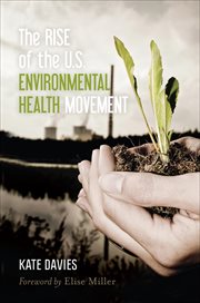 The Rise of the U.S. Environmental Health Movement cover image cdn
