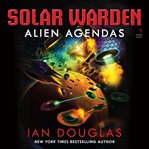 Alien Agendas : Solar Warden cover image cdn