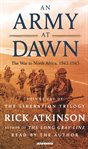 An army at dawn : [the war in North Africa, 1942-1943] cover image cdn