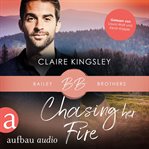 Chasing her Fire : Bailey Brothers (German) cover image cdn