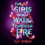 For Girls Who Walk Through Fire cover image cdn