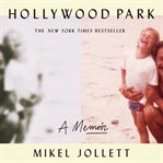 Hollywood Park : a memoir cover image cdn