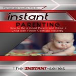INSTANT PARENTING cover image cdn