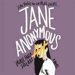 Jane Anonymous : a novel cover image cdn