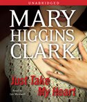 Just Take My Heart : A Novel cover image cdn