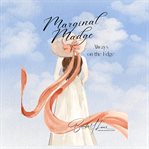 Marginal Madge Always on the Edge cover image cdn
