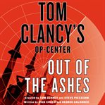 Tom Clancy's op-center. Out of the ashes cover image cdn