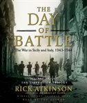 The day of battle : the war in Sicily and Italy, 1943-1944 cover image cdn