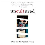 Uncultured : A Memoir cover image cdn