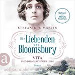 Vita und der Garten der Liebe : Die Liebenden von Bloomsbury cover image cdn