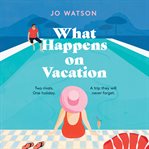 What Happens on Vacation cover image cdn