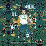 WHERE THE LOST ONES GO cover image cdn