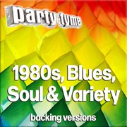 Party tyme. 1980s, blues, soul & variety : backing versions cover image cdn